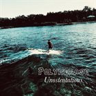 POLYMERASE Unostentatious album cover
