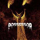 POSSESSOR Wings Of Fire album cover