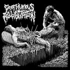 POSTHUMOUS REGURGITATION — Exhumation of Cadavers for Research and Consumption album cover