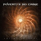 POVERTY'S NO CRIME Spiral Of Fear album cover