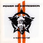POWER OF EXPRESSION X-Territorial album cover