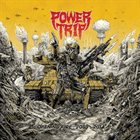POWER TRIP Opening Fire: 2008​-​2014 album cover
