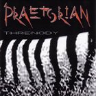 PRAETORIAN Threnody album cover