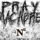 PRAY MACABRE The N​-​Squared EP album cover