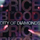 PRICE OF BLOOD City Of Diamonds album cover