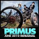 PRIMUS June 2010 Rehearsal album cover