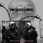 PRO DEATH CORPS Prematre Enucleation album cover