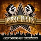 PRO-PAIN 20 Years of Hardcore album cover