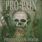 PRO-PAIN Prophets Of Doom album cover