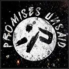 PROMISES UNSAID Promises Unsaid album cover