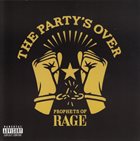 PROPHETS OF RAGE The Party's Over album cover