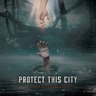 PROTECT THIS CITY For All Those Lost album cover