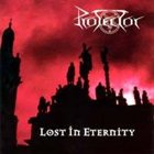 PROTECTOR Lost in Eternity album cover