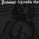 PROTESTANT Protestant / Suffering Mind album cover