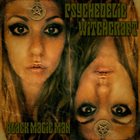 PSYCHEDELIC WITCHCRAFT Black Magic Man album cover