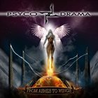 PSYCO DRAMA — From Ashes To Wings album cover