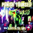 PUNISH YOURSELF Behind the City Lights album cover