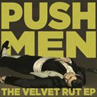 PUSHMEN The Velvet Rut album cover