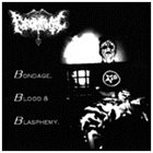 PYROMANIAC Bondage, Blood & Blasphemy album cover
