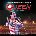 QUEEN Hungarian Rhapsody: Queen Live In Budapest album cover