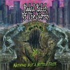 RABID BITCH OF THE NORTH Nothing but a Bitter Taste album cover