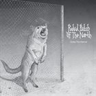 RABID BITCH OF THE NORTH Outta the Kennel album cover