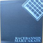 RACEBANNON Racebannon / Mara'akate album cover