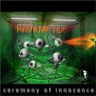 RADIOACTIVE Ceremony Of Innocence album cover