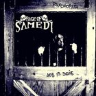 RAGE OF SAMEDI A Psychopath Job Is Done...! album cover