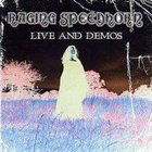 RAGING SPEEDHORN Live And Demos album cover