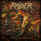 RAIDER Trial By Chaos album cover