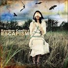 RANDOM CONFLICT Escapism album cover