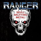 RANGER Skull Splitting Metal album cover