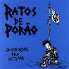RATOS DE PORÃO Crucificados pelo sistema album cover