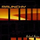 RAUNCHY — Velvet Noise album cover