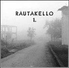 RAUTAKELLO 1. album cover