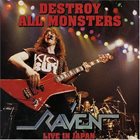 RAVEN Destroy All Monsters - Live in Japan album cover