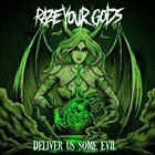 RAZE YOUR GODS Deliver Us Some Evil album cover