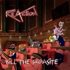 REACTION Kill The Parasite album cover