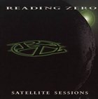 READING ZERO Satellite Sessions album cover