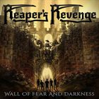 REAPER'S REVENGE Wall of Fear and Darkness album cover