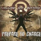 REASONS FOR ETERNITY Prepare To Charge album cover