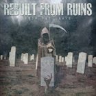 REBUILT FROM RUINS From The Grave album cover