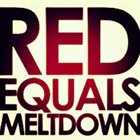 RED EQUALS MELTDOWN Demo 2013 album cover