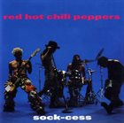 RED HOT CHILI PEPPERS Sock-Cess album cover