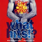 RED HOT CHILI PEPPERS What Hits?!: Holiday Gift Pack album cover