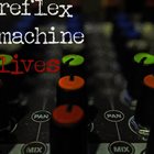 REFLEX MACHINE Reflex Machine Lives album cover