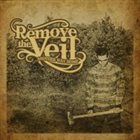 REMOVE THE VEIL Another Way Home album cover
