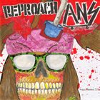 REPROACH You Deserve It album cover