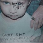 REVOK Grief Is My New Moniker album cover